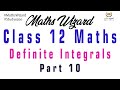 #MathsWizard Definite Integrals Part 10 for Class 12 CBSE, ISC and other state boards