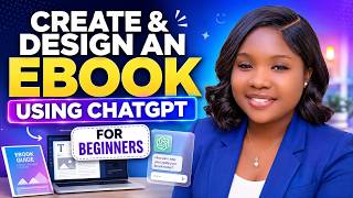 How To Create & Design an eBook with ChatGPT | Step-by-Step Tutorial for Beginners 2026
