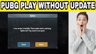 HOW TO PLAY PUBG MOBILE WITHOUT UPDATE // pubg Mobile Old Version 0.19.0 // BrokeShoot //