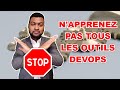 Voici ce que vous devez faire pour apprendre les outils devops