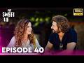 My Sweet Lie Episode 40 Hindi Dubbed | Pyari Mahira | Benim Tatli Yalanim