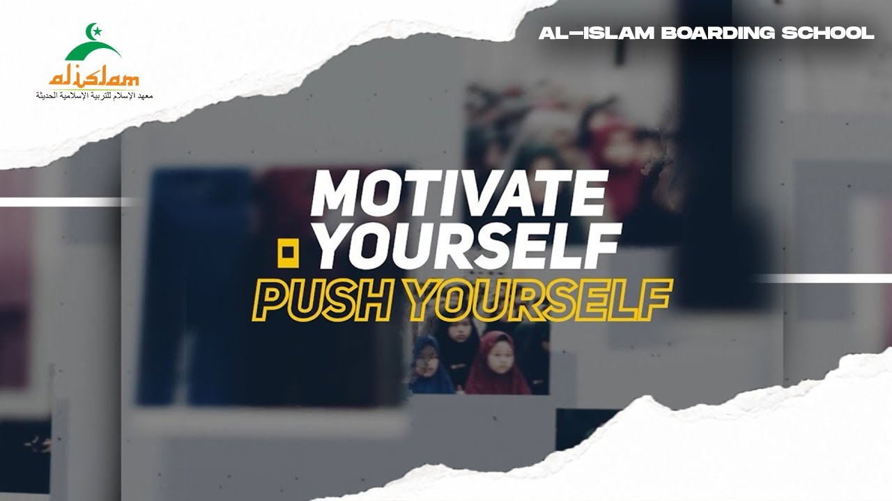 MOTIVATE YOURSELF - KH. SYAFRIADI NOOR, M.H.I. | Pondok Pesantren Modern Al-Islam Cirebon