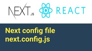 Next.js Config | next.config.js | #22 | Next.js Tutorial
