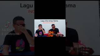 Lagu Kita Tetap Sama "INDONESIA RAYA"
