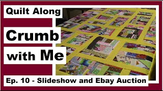 Crumb with Me - Slideshow and Ebay Auction - Ep. 10