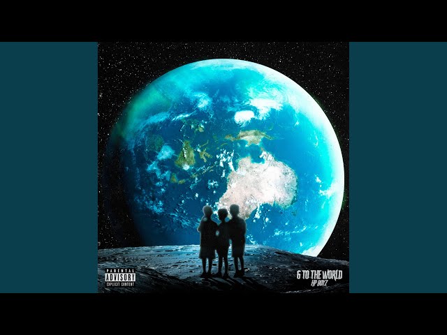 6 To The WORLD by HP Boyz - Topic