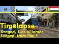 Szeged hungary tram line 1 timelapse  szegdi 1es villamos timelapse 2021