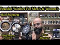 Branded watches for men  women  bolton market karachi kingofvlogs7113