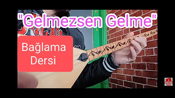 "Gelmezsen Gelme" (İbrahim Tatlıses) Bağlama Dersi.