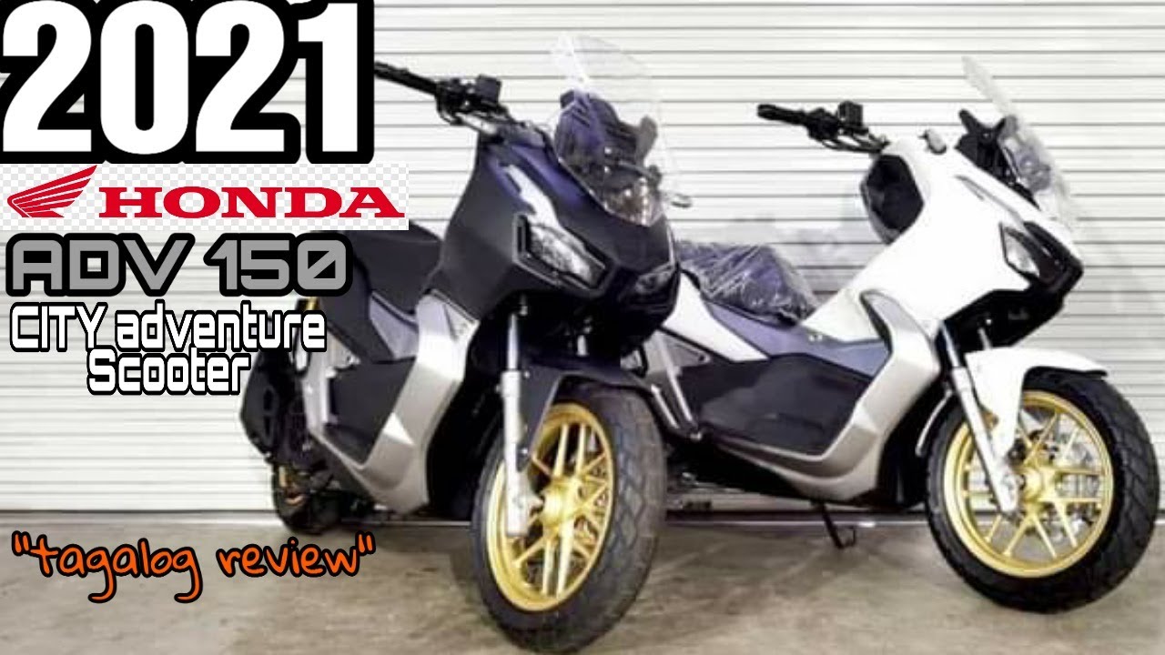 21 Adv150 Updated Full Review alog Price 149k City Adventure Scooter Youtube
