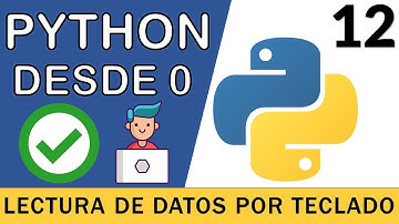 Lectura de Datos por Teclado en Python | Curso Python 3 🐍 # 12