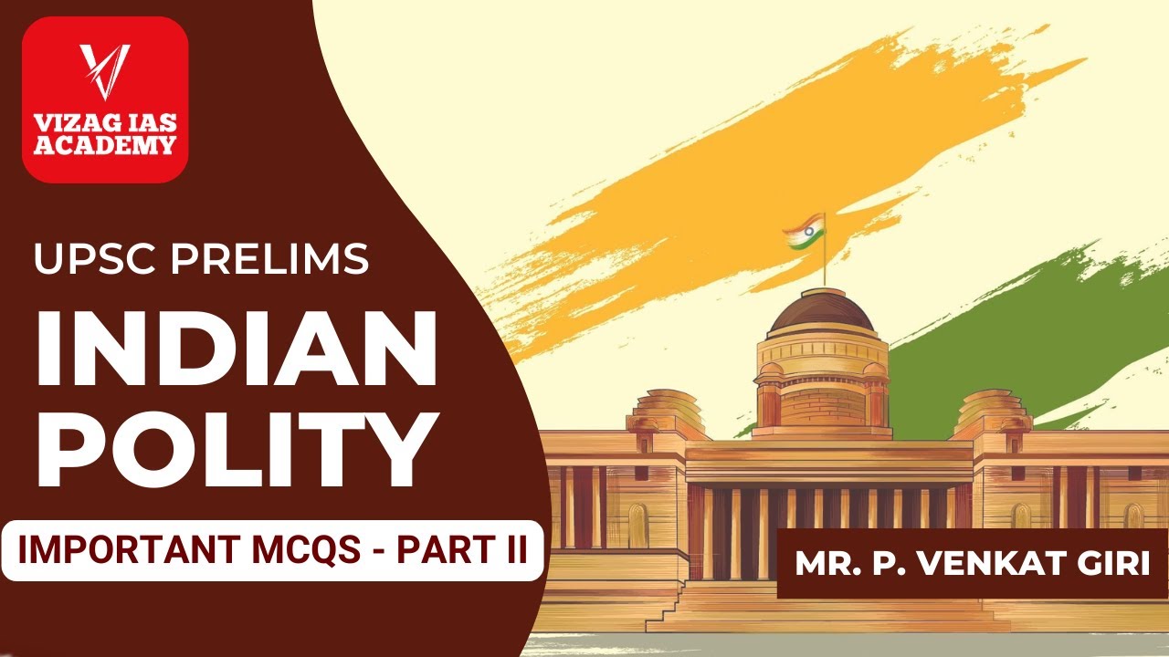 Indian Polity - Important MCQs - II | Test 6 Explanation | UPSC Prelims ...