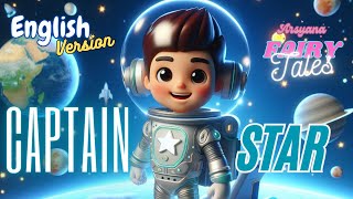 Space Hero Captain Star | English Children Fairy Tales | children bedtime stories