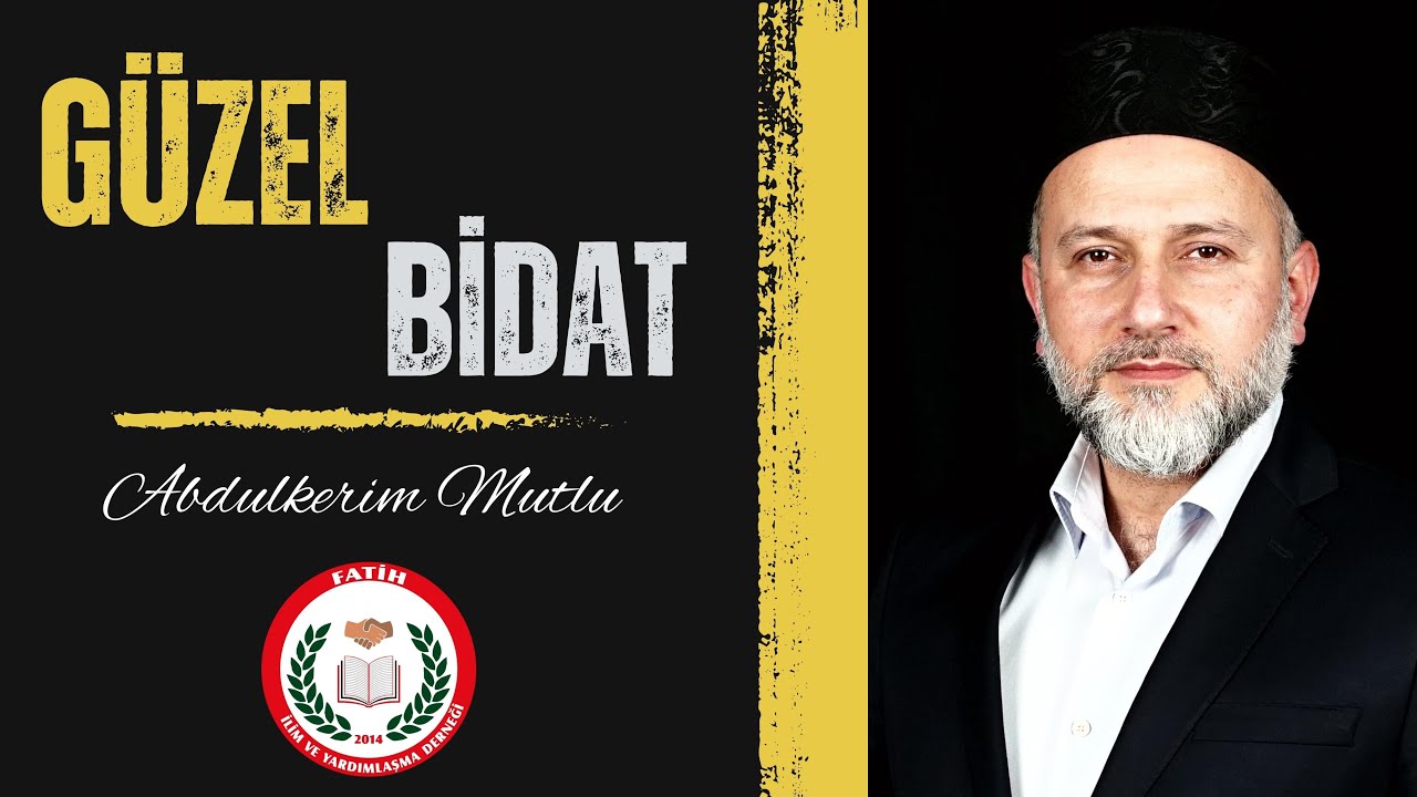 Güzel Bidat.