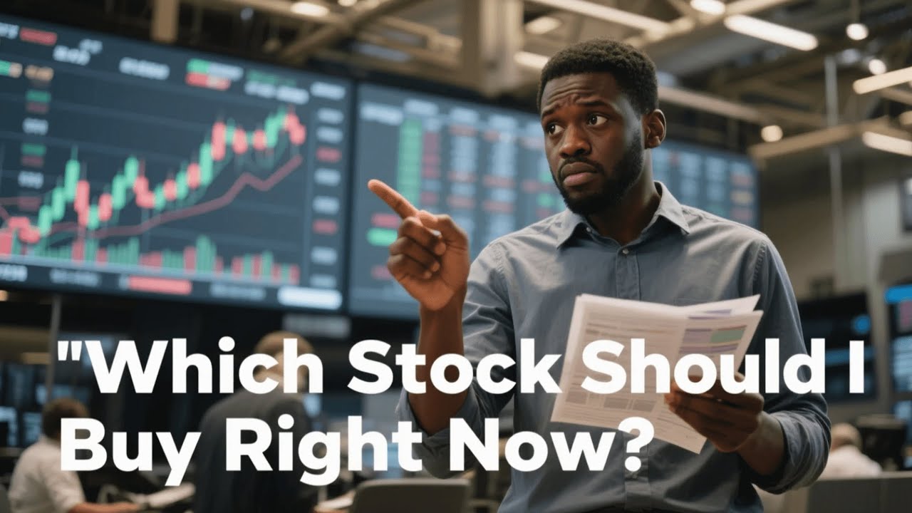 Which Stock Should I Buy Right Now? (Simple Guide for African Investors