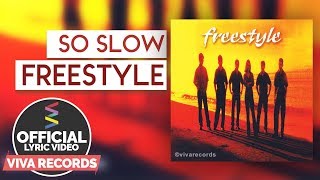 Miniatura del video "Freestyle —  So Slow [Official Lyric Video]"