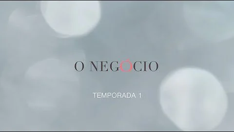 Onde ver a série o negócio?