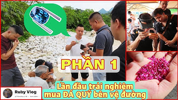 Phần 1: TRẢI NGHIỆM DU LỊCH TÌM HIỂU NGHỀ ĐÁ QUÝ TẠI LỤC YÊN