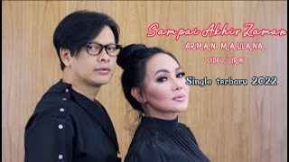 Arman Maulana - Sampai Akhir Zaman (Video Lirik) #armanmaulana #sampaiakhirzaman