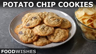 Potato Chip Cookies | Potato Chip Chocolate Chip Cookies | Food Wishes