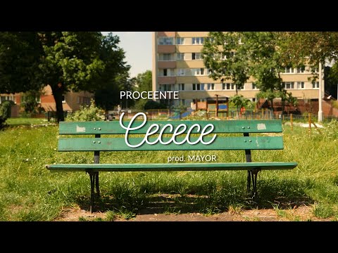 Proceente - Cecece (prod. Mayor)
