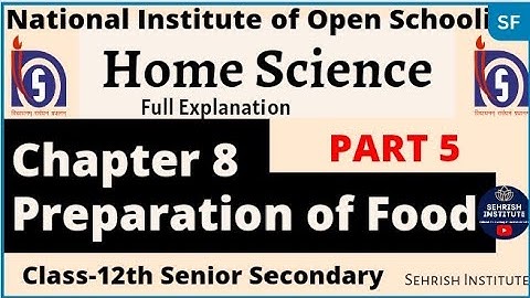 #NIOS Home Science Chapter 8 Class-12th Senior Secondary (PART-5) #nioshomesciencechapter8class12
