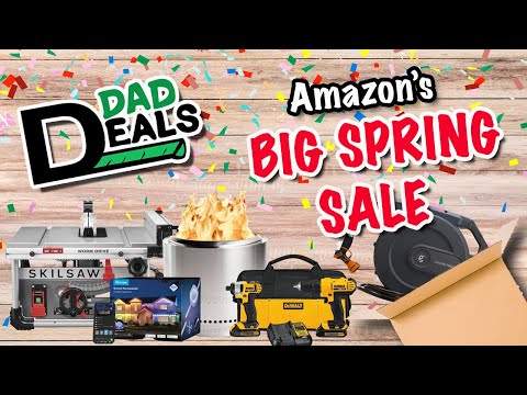 Top Amazon BIG SPRING SALE Tool Deals You SHOULD Be Buying In March 2024 | Dad Deals