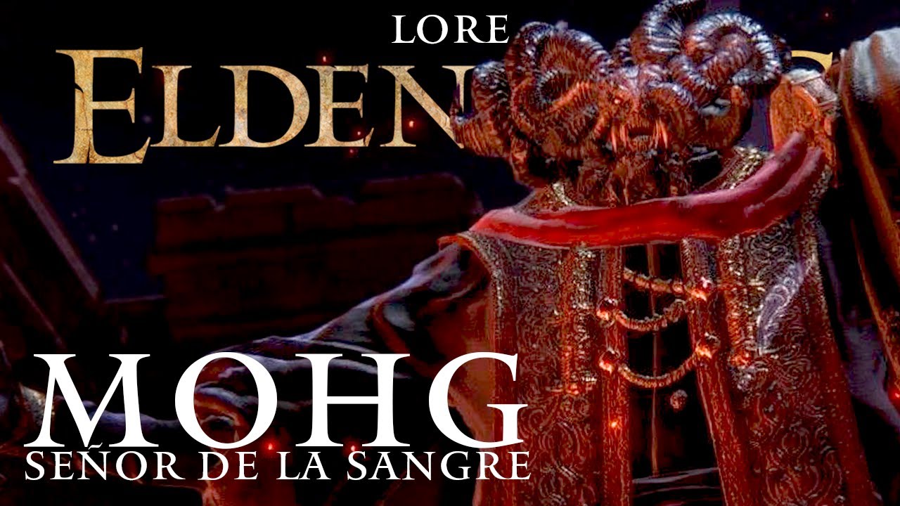 MOHG, Señor de la Sangre LORE ELDEN RING en Español YouTube