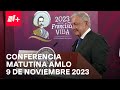 Conferencia mañanera AMLO hoy / 9 de noviembre de 2023