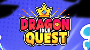 Dragon idle Quest Game Gameplay Android Mobile