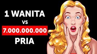 Apa Jadinya Jika Hanya Ada 1 Wanita untuk 7 Miliar Pria