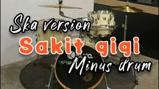 Sakit gigi - ska version - Drumless minus one