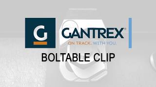 Gantrex® RailLok™ clip - boltable type