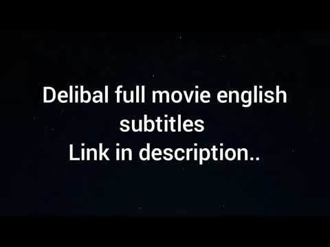 Delibal Full movie english subtitles ...|link in description