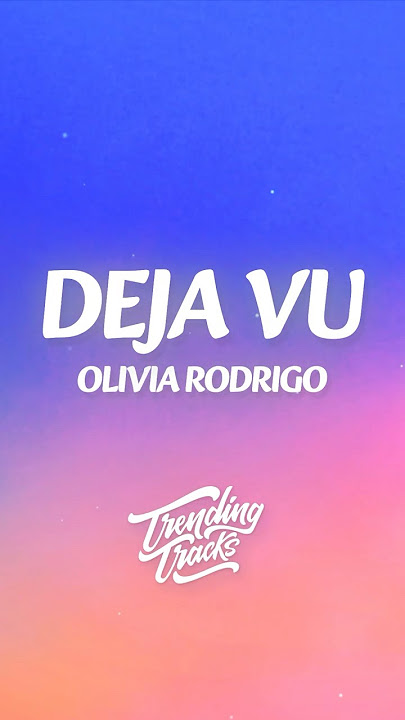 Olivia Rodrigo - deja vu (Clean - Lyrics)