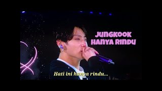 BTS Jungkook (Nangis) Nyanyi Lagu Indonesia - Hanya Rindu