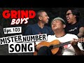 Grind boys eps103  mister number song