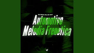Automotivo Melodia Frenetica