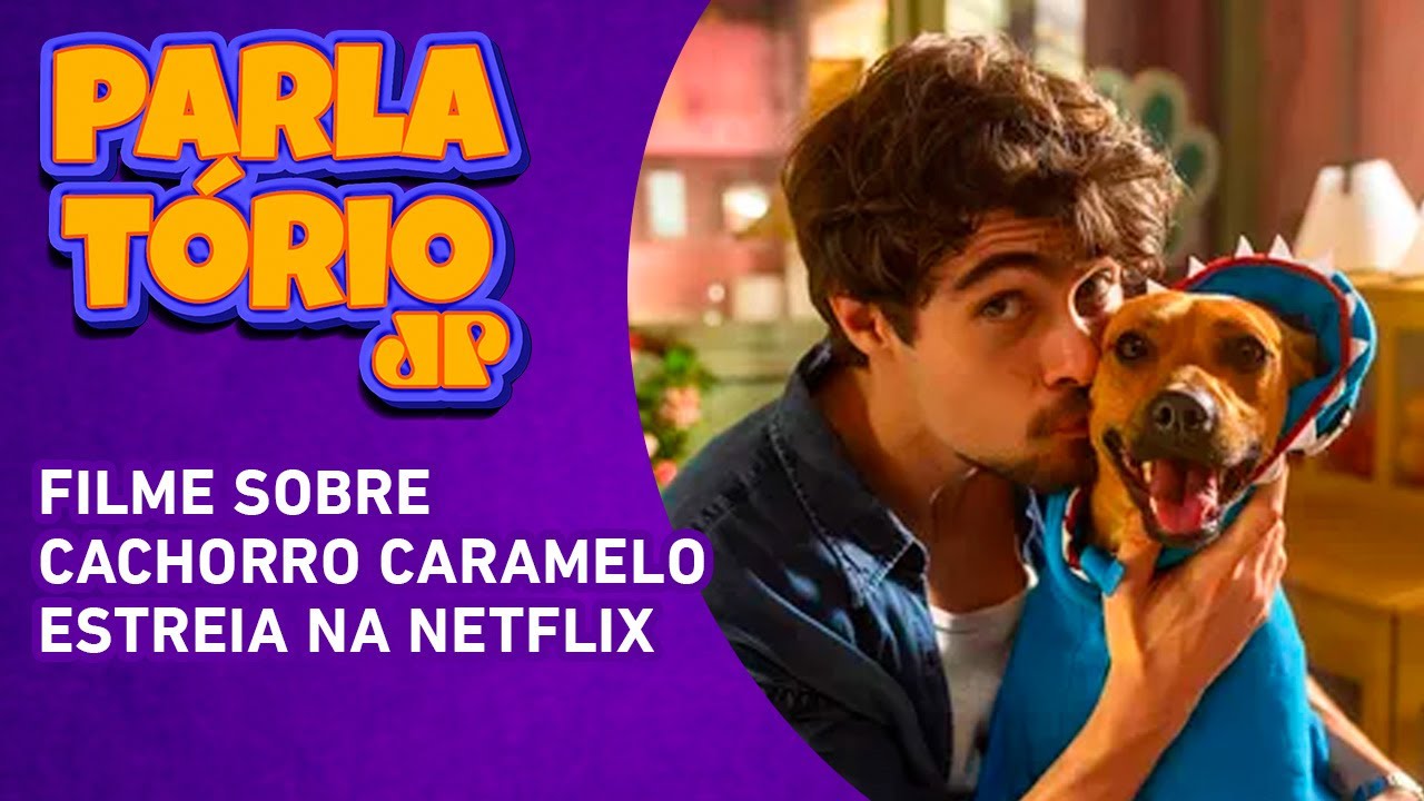Filme sobre cachorro caramelo estreia na Netflix