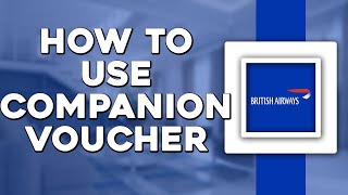 How To Use British Airways Companion Voucher (Easiest Way) screenshot 5
