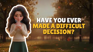 [B2] Have You Ever Made a Difficult Decision | English Listening & Speaking Practice