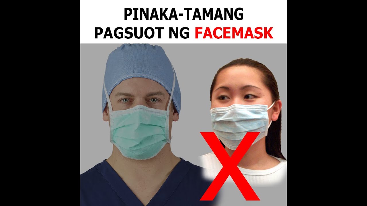 Tamang Paggamit Ng Medical Mask