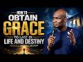 How To Obtain Grace To Last In Life And Destiny | Apostle Joshua Selman