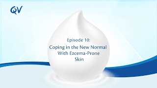 QV #AskDoctorSeries EP10 -  Coping in the New Normal with Eczema-Prone Skin screenshot 1