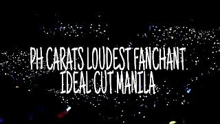 Why PH Carat's have a Loudest Fanchant? IDEAL CUT MANILA 092918