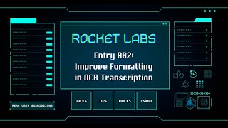 Rocket Labs 002: Improve Formatting in OCR Transcription screenshot 4