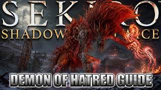 Sekiro Demon of Hatred Boss Guide | Easy Strategy for All 3 Phases
