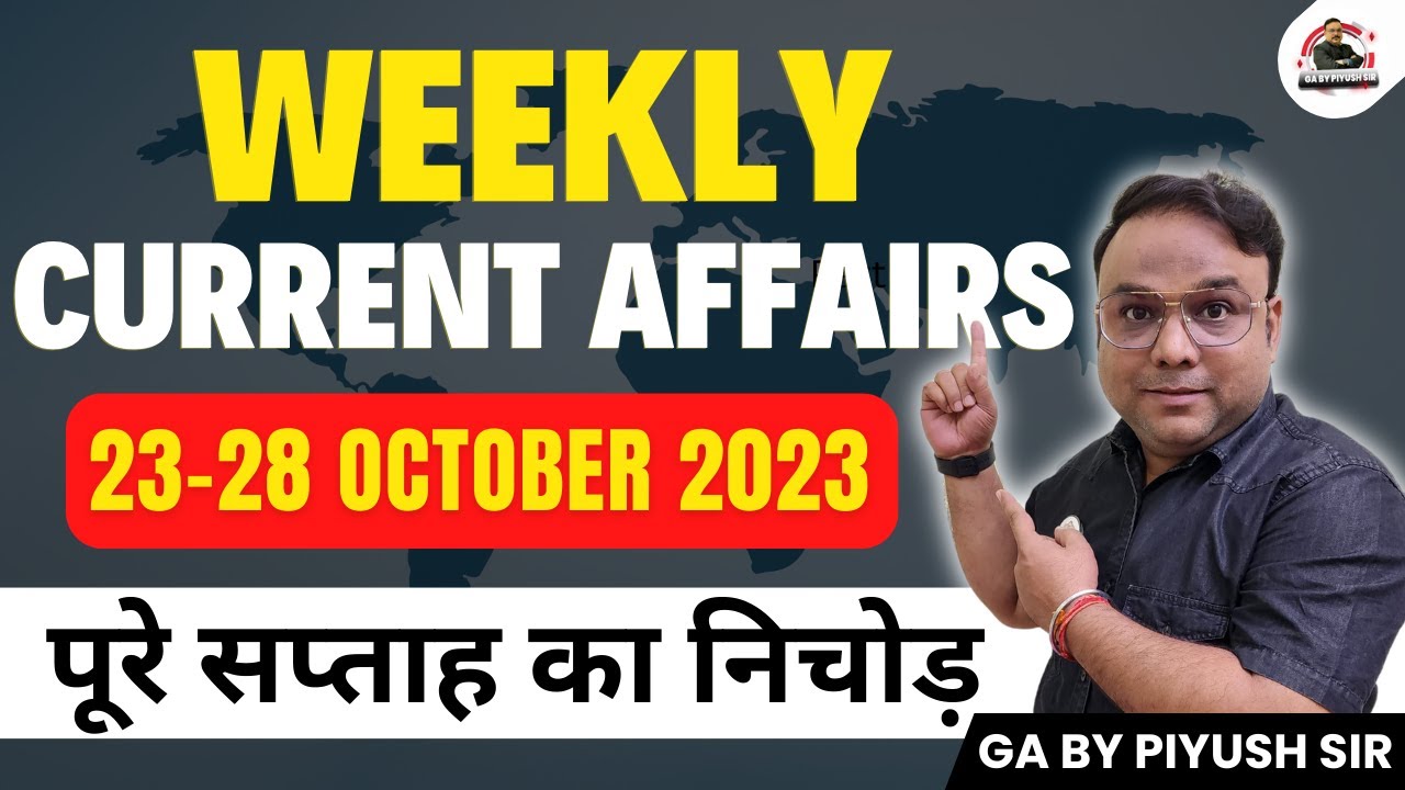 23 - 28 OCTOBER WEEKLY CURRENT AFFAIRS | OCTOBER 3rd Week CURRENT ...