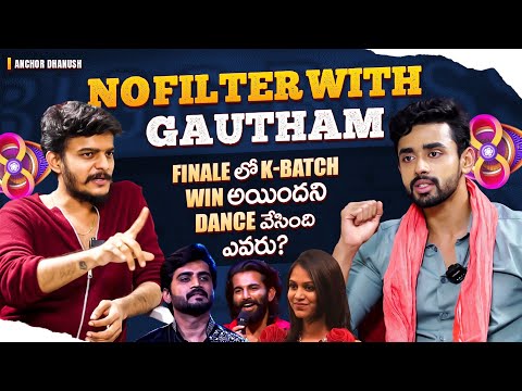 Gautham Finally Reveals BIGGBOSS Secrets 🔥 No Filter with Anchor Dhanush | BIGGBOSS 8 TELUGU