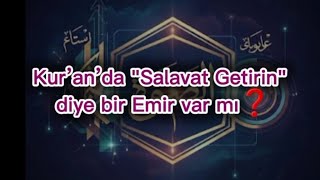 Salavat Getirin Diye Bir Emir Var Mı